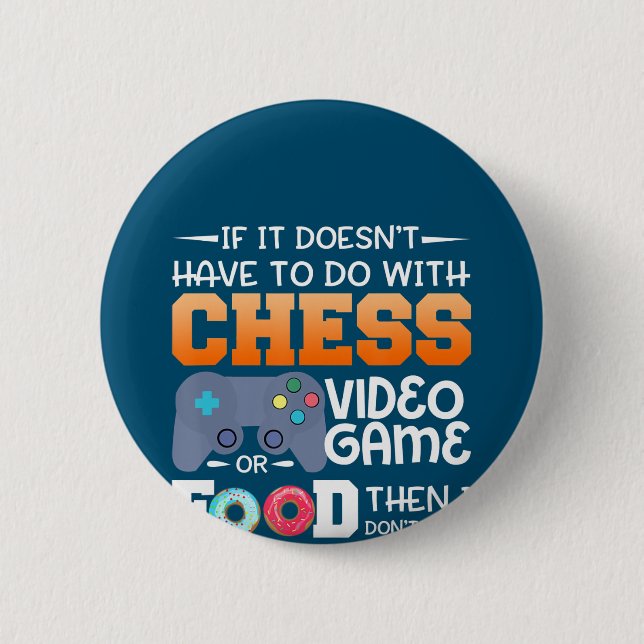 Schachgeschenk | Schach-Videospiel oder Food-Desig Button (Vorderseite)