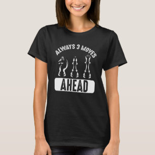 SchachRitter immer 3 bewegt sich vor Schachspieler T-Shirt