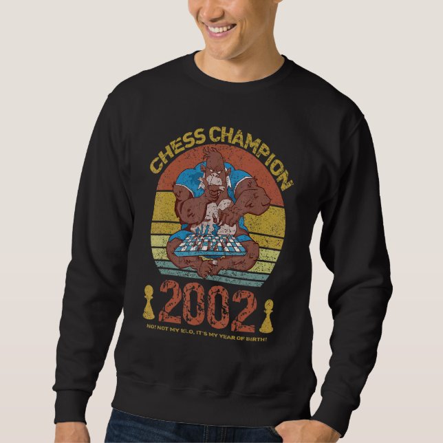 Schachsieger 2002 Nicht mein Elo Es ist mein Jahr  Sweatshirt (Vorderseite)