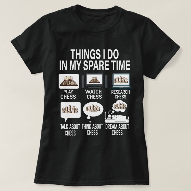 Schachspiele, die ich in meiner Freizeit im Schach T-Shirt (Design vorne)
