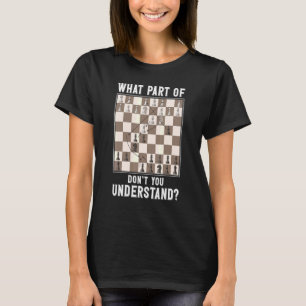 Schachspieler-Board-Spiel, was für ein Teil nicht  T-Shirt