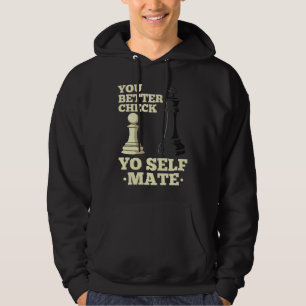 Schachspieler Brettspiel Ich überprüfe mich selbs Hoodie