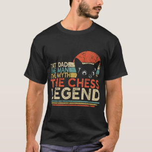 Schachspieler Cat Vater Man Myth Schach Legende T-Shirt