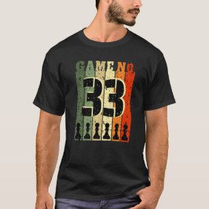 Schachspieler Geburtstag 33 Jahre alt Spielnummer T-Shirt