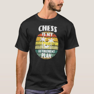 Schachspieler Ruhestand Schach ist mein Ruhestands T-Shirt