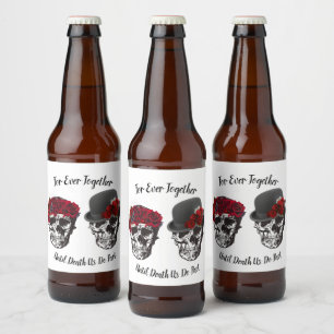 Schädelhochzeit - bis zum Tod machen wir Teil Bierflaschenetikett