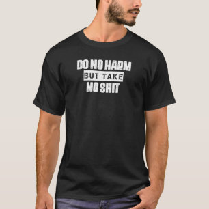 Schadet nicht, aber nimmt kein Sarcaso-Zitat T-Shirt