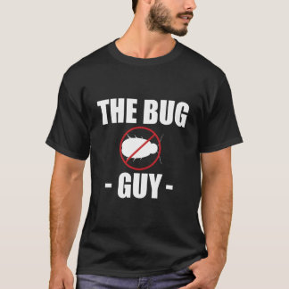 Schädlingsbekämpfung durch The Bug Guy Exterminato T-Shirt