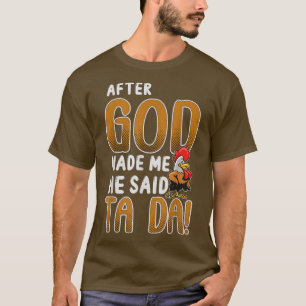 Schaf nach Gott machte mich, sagte er Tada T-Shirt