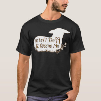 Schafe Er hat die 99 verlassen, um mich zu retten T-Shirt