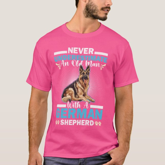 Schäferhund NIEMALS EINEN ALTEN MANN DEUTSCHE UNTE T-Shirt (Vorderseite)