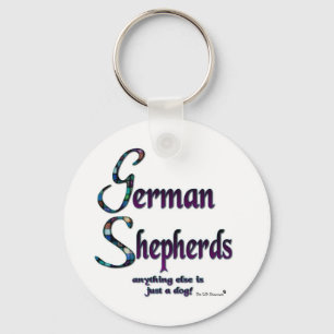 SCHÄFERHUNDE - NOCH ETWAS IST GERADE EIN HUND! SCHLÜSSELANHÄNGER
