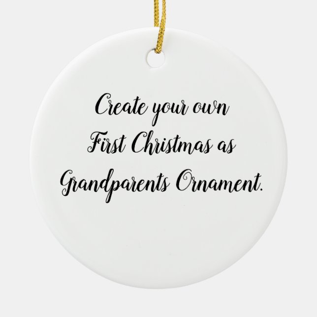 Schaffen Sie Ihre ersten Weihnachten als Großelter Keramik Ornament (Vorne)