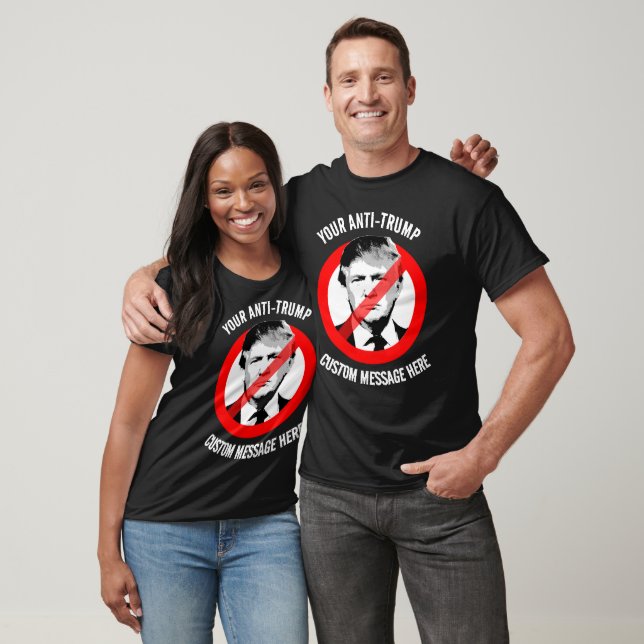 Schaffen Sie sich einen eigenen Anti-Trump T-Shirt (Unisex)