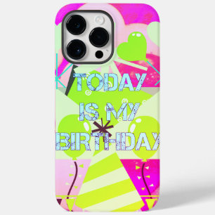 Schaffen Sie sich heute meinen Geburtstag Case-Mate iPhone 14 Pro Max Hülle