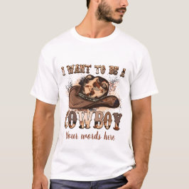 Schaffen Sie sich Ihr eigenes Ich Wollte Cowboy zu T-Shirt