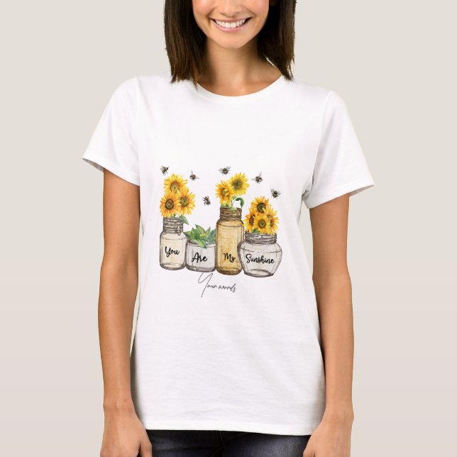 Schaffen Sie sich Ihre eigene Sonnenblumen. T-Shirt (Vorderseite)