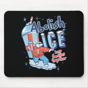 Schafft Eis ab, haltet Familien zusammen Mousepad