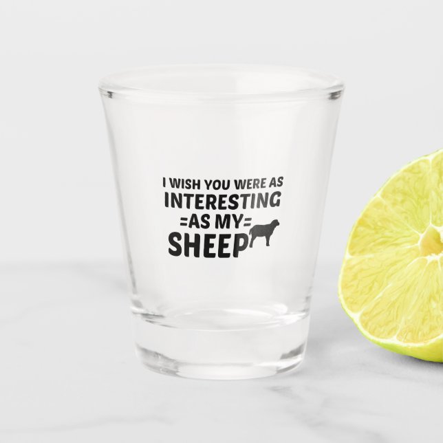 SCHAFT INTERESSIERT SCHNAPSGLAS (Vorderseite)