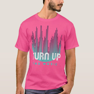 Schalten Sie die Musik in die Lautstärke ein, und  T-Shirt