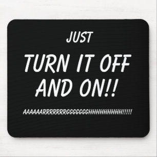 Schalten Sie es aus und an!! Funny Mousemat IT Spa Mousepad