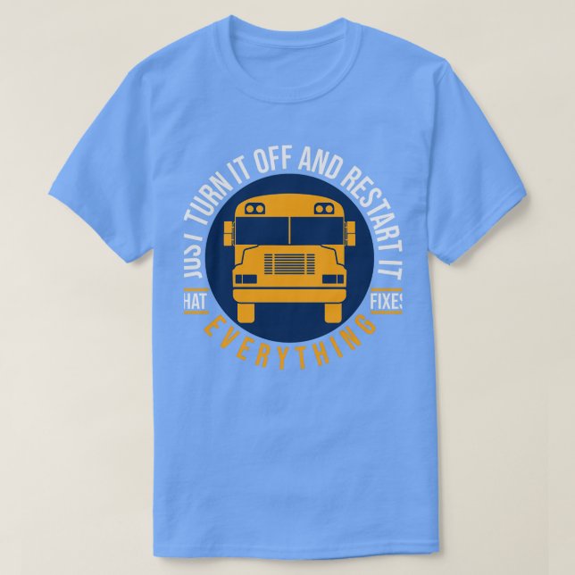 Schalten Sie es aus und starten Sie den Bus-Treibe T-Shirt (Design vorne)