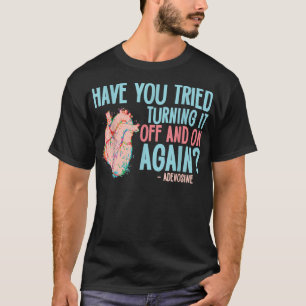 Schalten Sie es aus und wieder ein, wieder kündsin T-Shirt