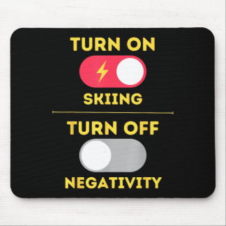 Schalten Sie Skifahren ein, Negativität aus, Schne Mousepad