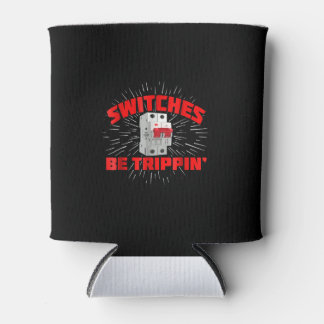 Schalter werden Trippin Funny Electrician Geschenk Dosenkühler