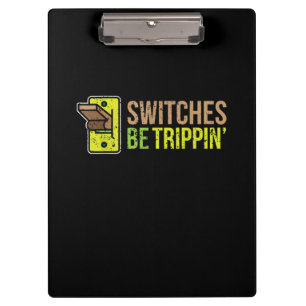 Schalter werden Trippin Funny Electrician Geschenk Klemmbrett