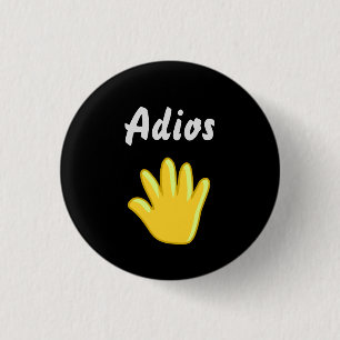 Schaltfläche Adios Button