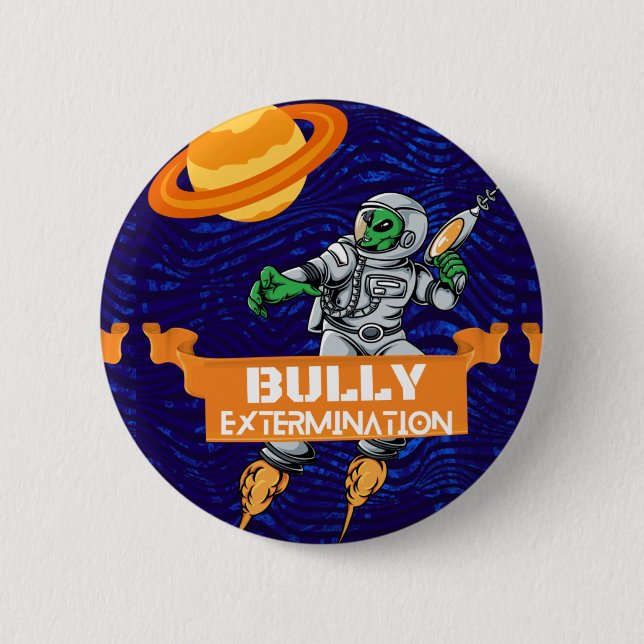 Schaltfläche "Alien Bully Exterminador" Button (Vorderseite)
