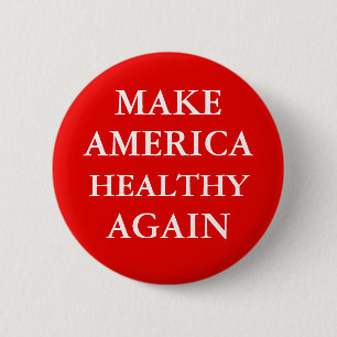 Schaltfläche "AMERIKA WIEDER GESUNDHEIT MACHEN" Button