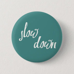 Schaltfläche "Ausdrücke der Nachsicht verlangsamen Button
