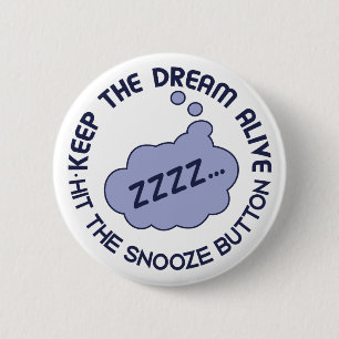 Schaltfläche "Behalt The Dream Alive" Button