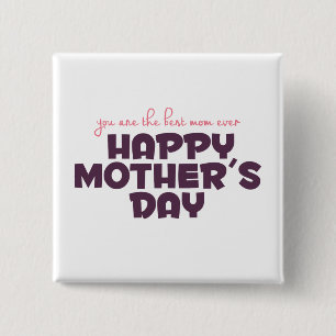 Schaltfläche "Best Mama Ever Mother's Day Button" Button