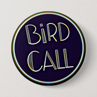 Schaltfläche "Bird Call" Button