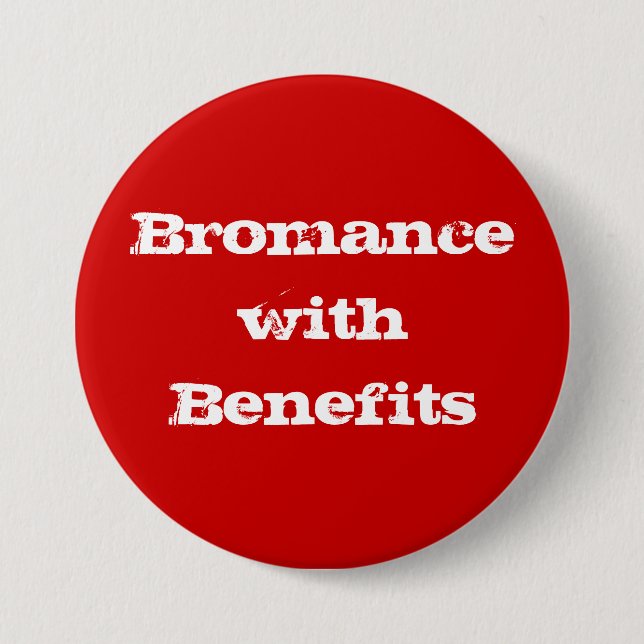 Schaltfläche Bromance mit Vorteilen Button (Vorderseite)