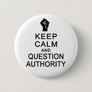 Schaltfläche "Calm & Question Authority" behalten Button