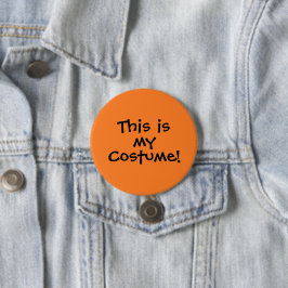 Schaltfläche "Dies ist mein Kostüm" Button