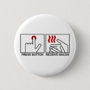 SCHALTFLÄCHE ERHALTEN BACON-SCHALTFLÄCHE BUTTON