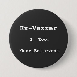 Schaltfläche, Ex-Vaxxer Button