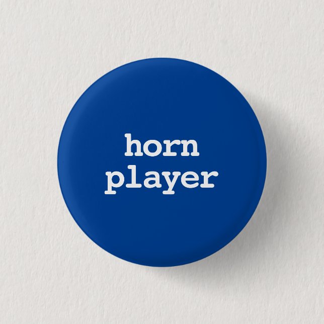 Schaltfläche für die Typografie eines Hornspielers Button (Vorderseite)