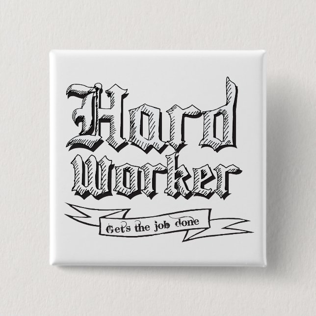 Schaltfläche "Hard Worker" Button (Vorderseite)