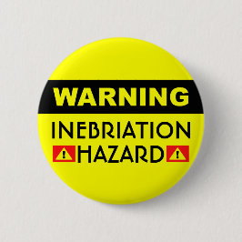 Schaltfläche "Inebrigationsgefahr" Button