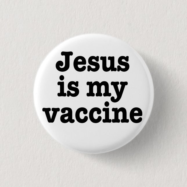 Schaltfläche "Jesus ist mein Impfstoff" Button (Vorderseite)