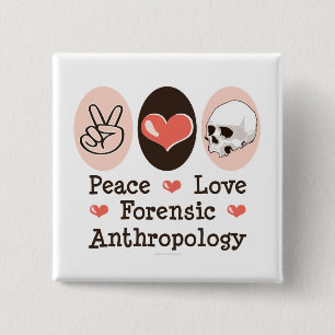 Schaltfläche "Liebe der forensischen Anthropologie Button