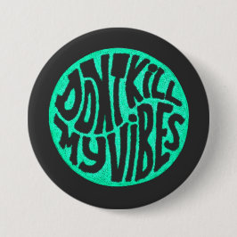 Schaltfläche "Mein Vibes-Modell 4 nicht töten" Button