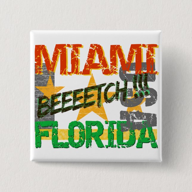 Schaltfläche Miami Beeeetch Button (Vorderseite)