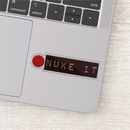 Schaltfläche "Nuke It" Aufkleber